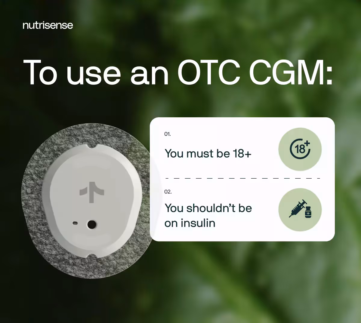 A graphic listing eligibility requirements such as age 18 plus and non-insulin use for OTC CGMs.