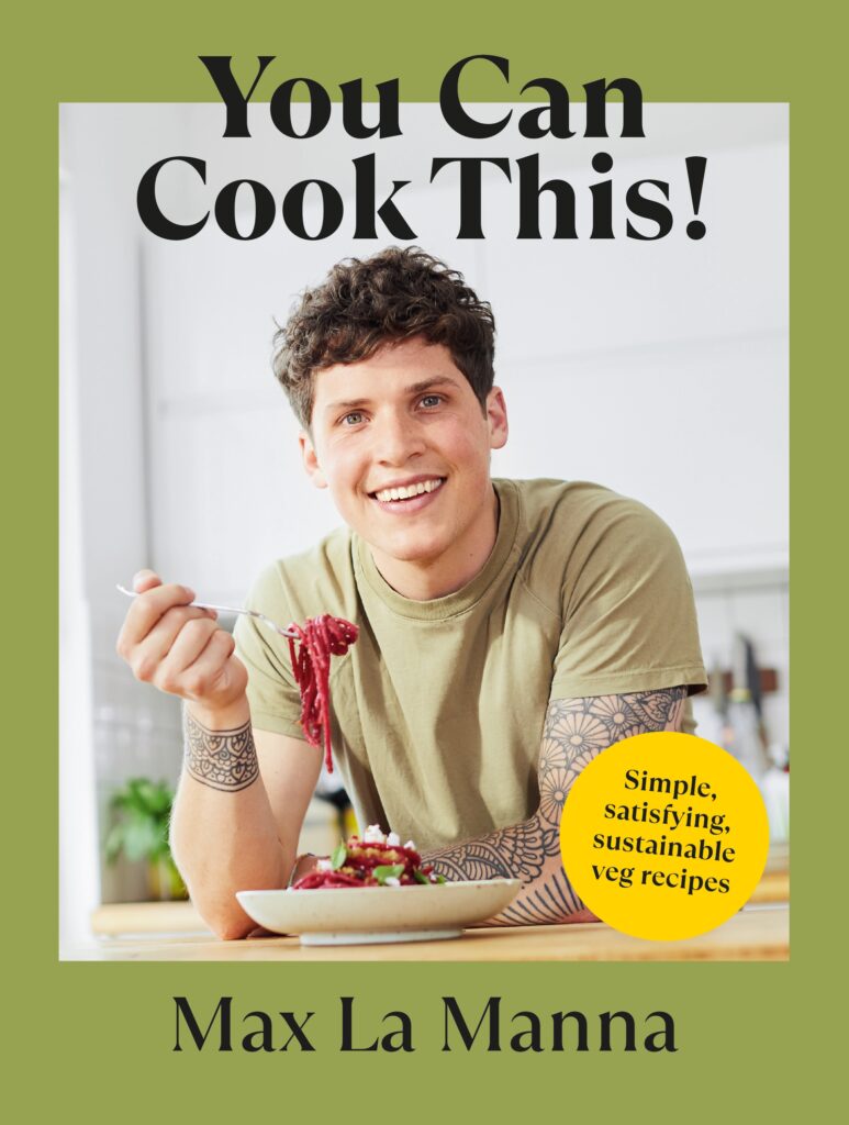 The book cover of 'You Can Cook This!' by Max La Manna.